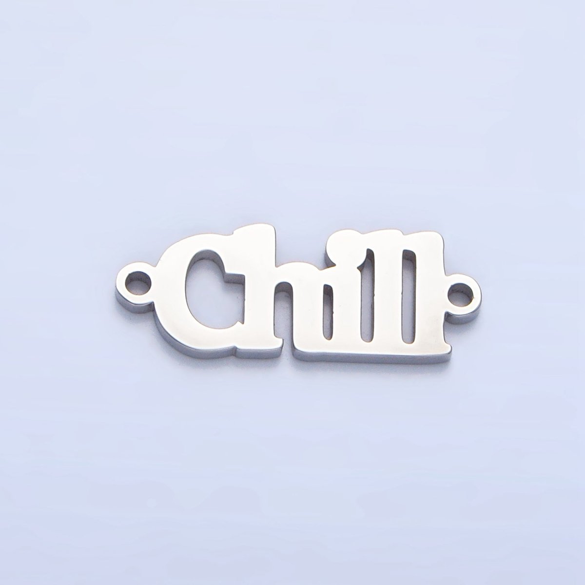 Stainless Steel "Chill" Word Charm Connector in Gold & Silver | G - 455 - DLUXCA