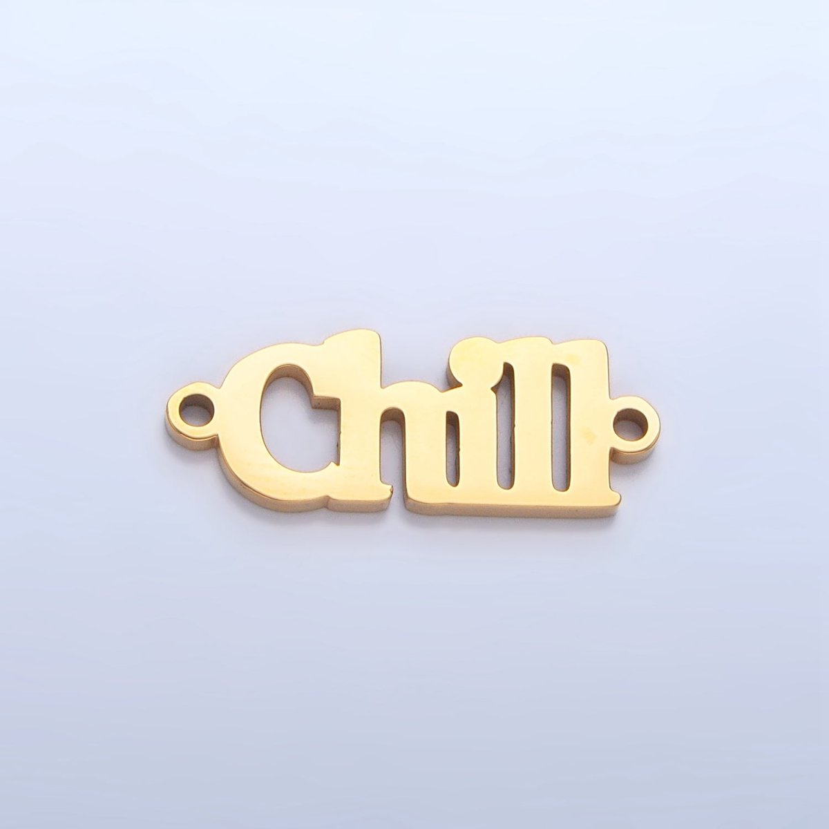 Stainless Steel "Chill" Word Charm Connector in Gold & Silver | G - 455 - DLUXCA